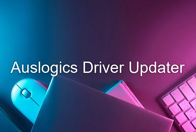 Auslogics Driver Updater