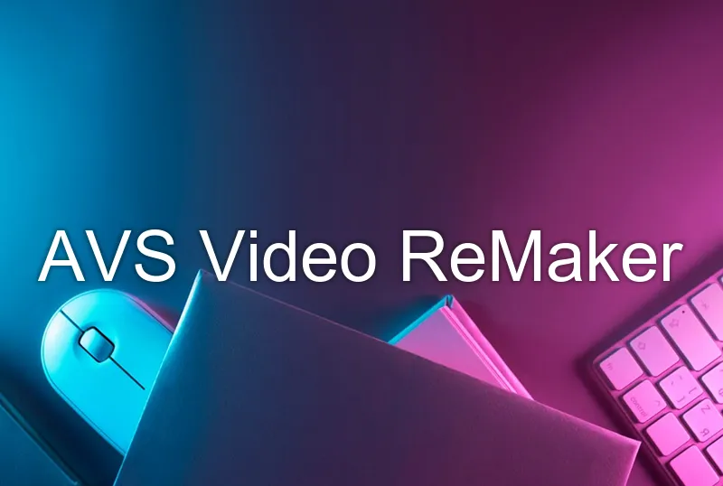 AVS Video ReMaker