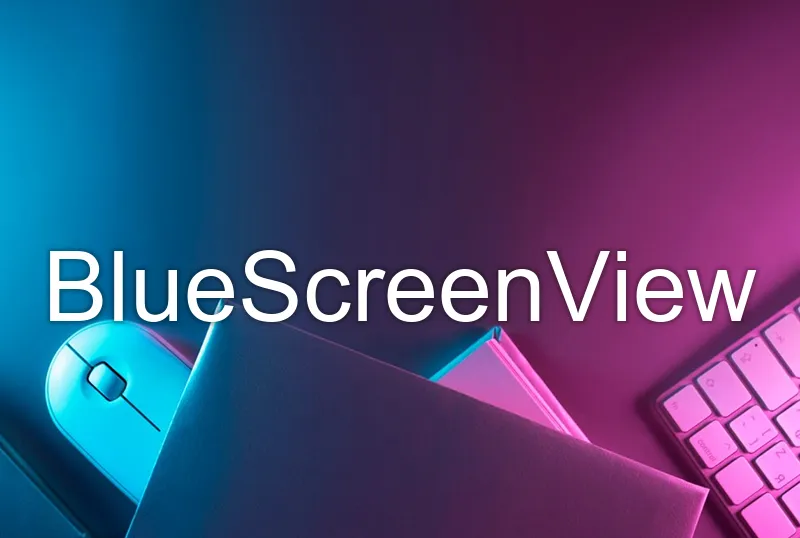 BlueScreenView