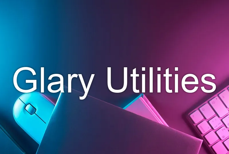 Glary Utilities