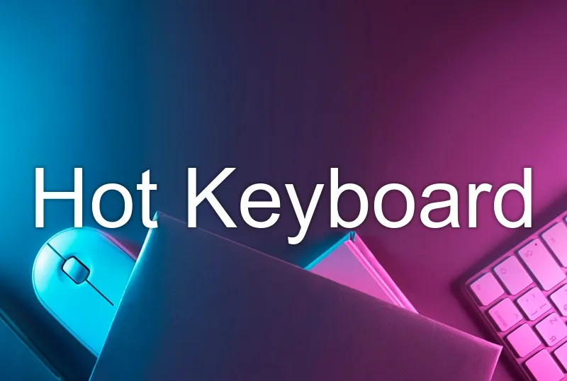 Hot Keyboard