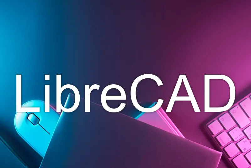 LibreCAD