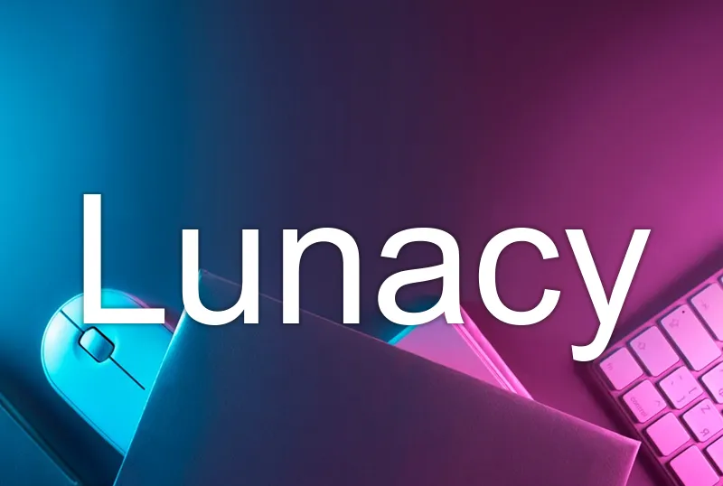 Lunacy