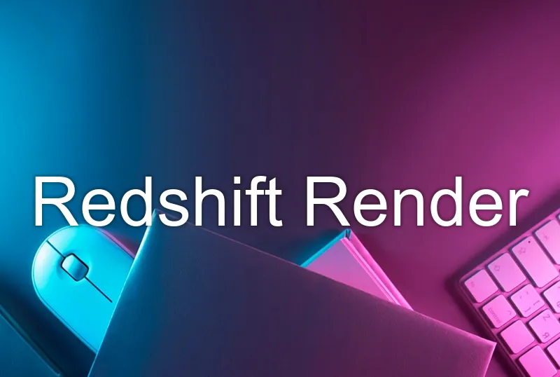 Redshift Render