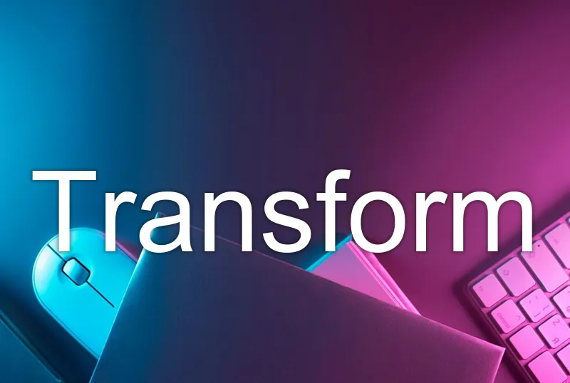 Transform